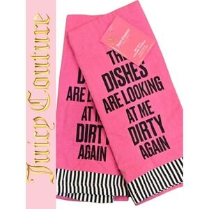 Juicy Couture Home, "The Dishes Are Looking At Me Dirty Again," Set of 2 Towels